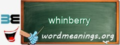 WordMeaning blackboard for whinberry